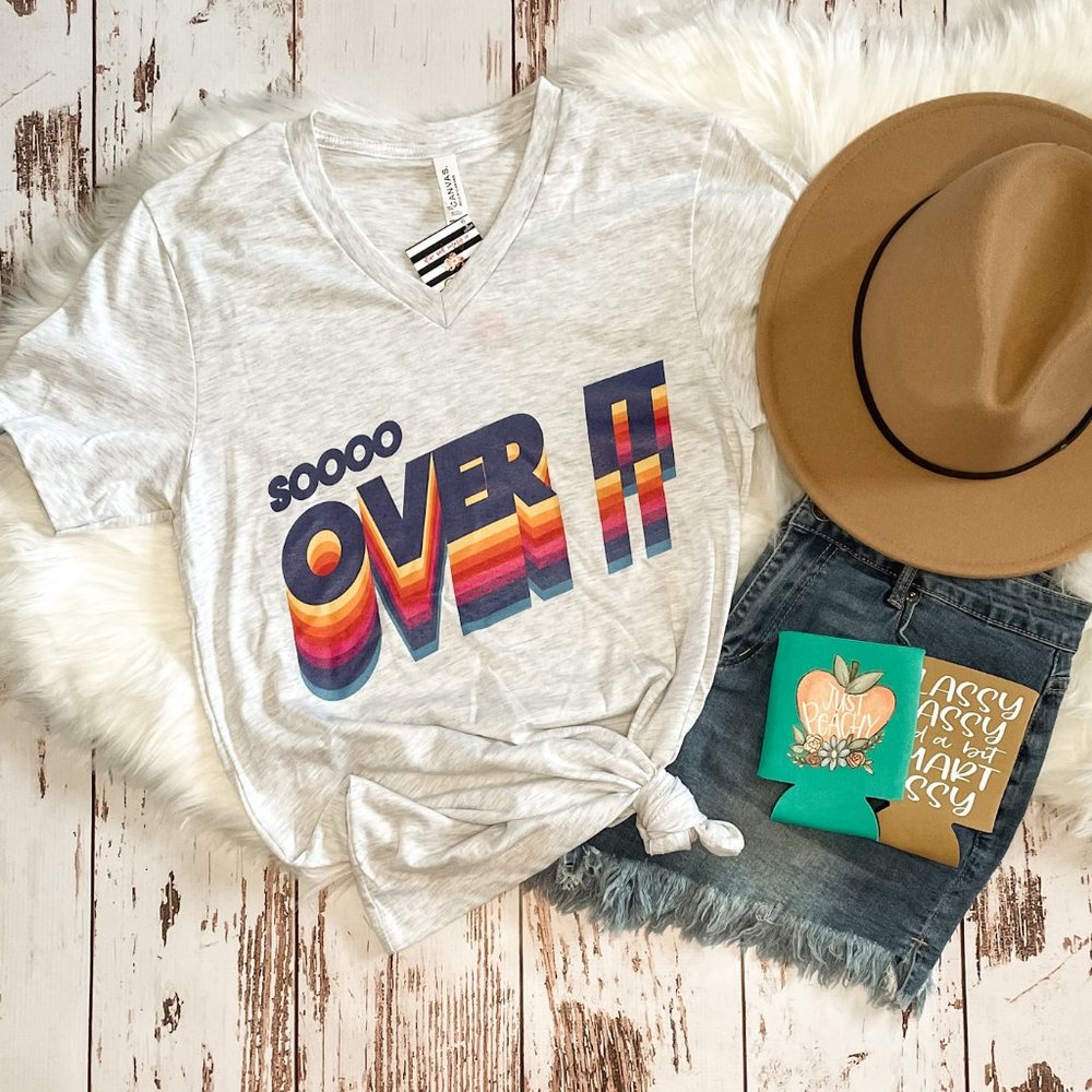 ladies graphic tee | Soooo Over It